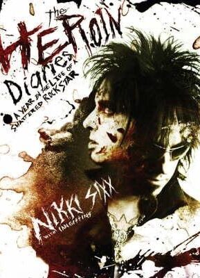Book Summary The Heroin Diaries: A Year in the Life of a Shattered Rock Star