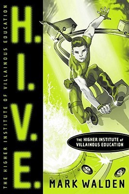Book Summary H.I.V.E. Higher Institute of Villainous Education