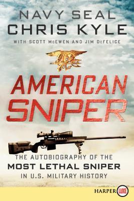 Book Summary American Sniper: The Autobiography of the Most Lethal Sniper in U.S. Military History