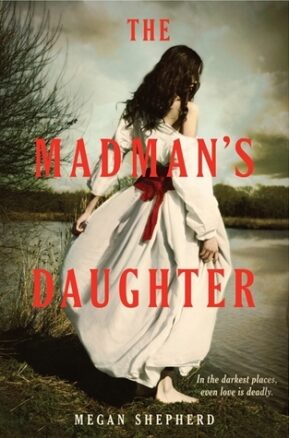 Book Summary The Madman's Daughter