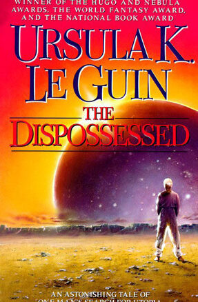Book Summary The Dispossessed: An Ambiguous Utopia