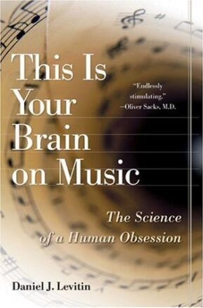 Book Summary This Is Your Brain on Music: The Science of a Human Obsession