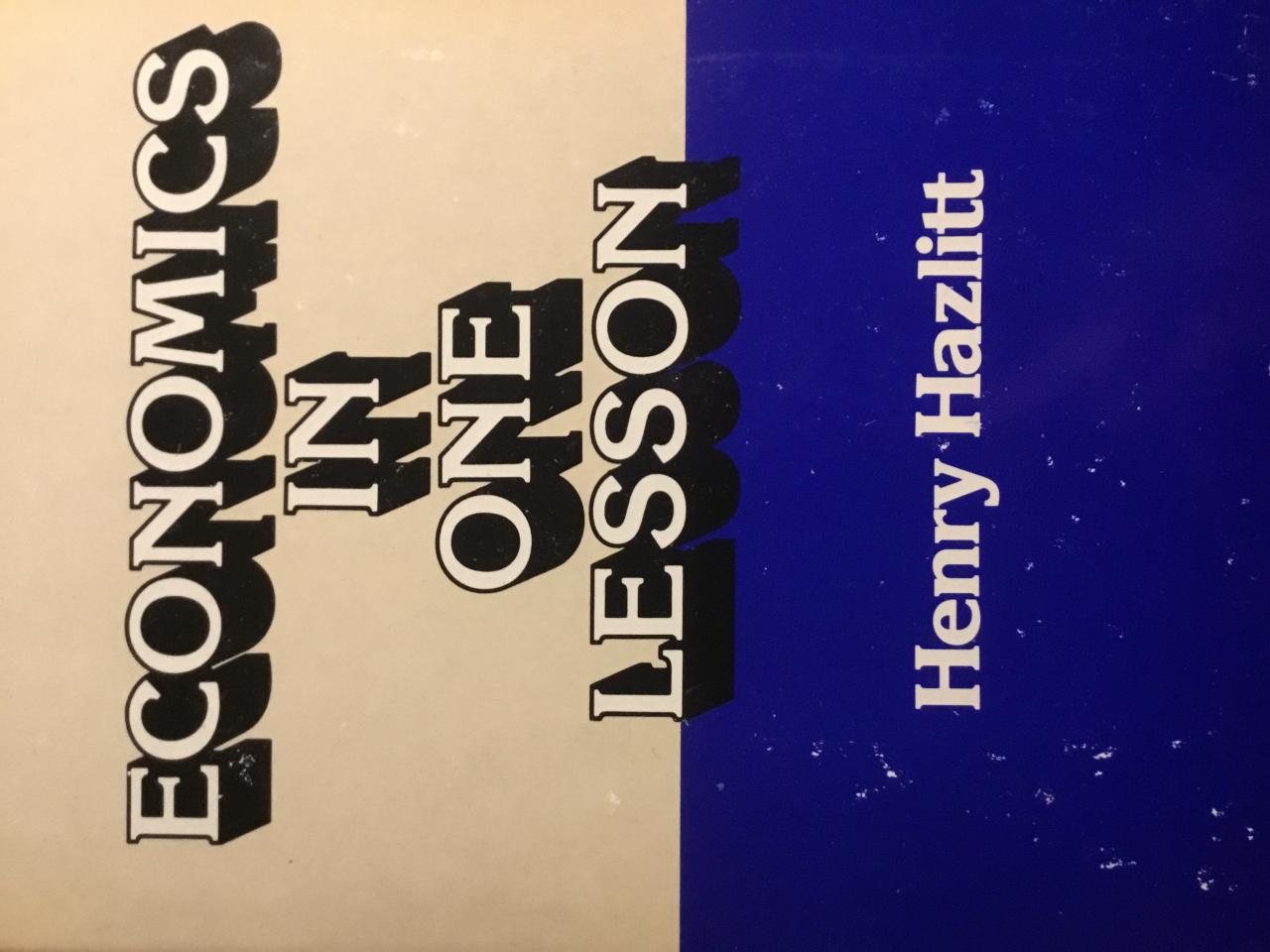 Book Summary Economics in One Lesson: The Shortest & Surest Way to Understand Basic Economics