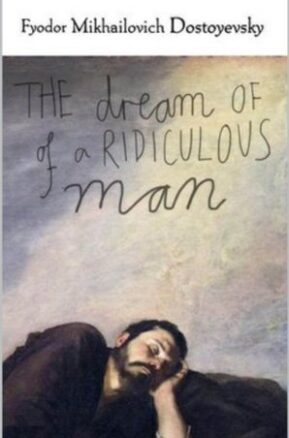 Book Summary The Dream of a Ridiculous Man