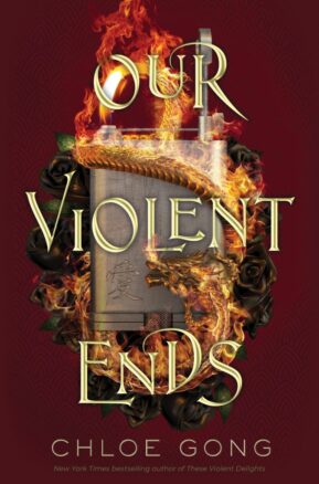 Book Summary Our Violent Ends