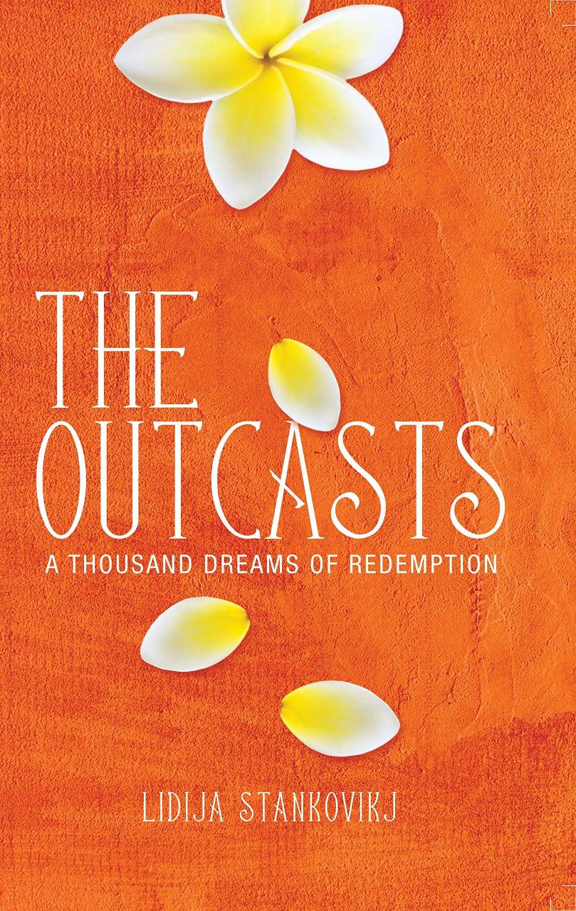 Book Summary The Outcasts - A Thousand Dreams of Redemption
