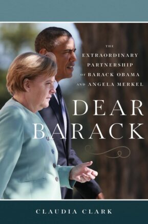 Book Summary Dear Barack: The Extraordinary Partnership of Barack Obama and Angela Merkel