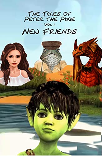 Book Summary The Tales of Peter the Pixie Vol 1: New Friends