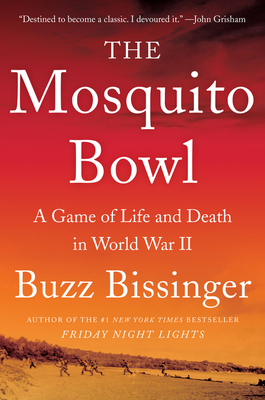 Book Summary The Mosquito Bowl: A Game of Life and Death in World War II