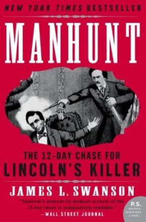 Book Summary Manhunt: The 12-Day Chase for Lincoln's Killer