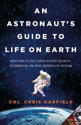 Book Summary An Astronaut's Guide to Life on Earth