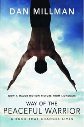 Book Summary Way of the Peaceful Warrior: A Book That Changes Lives