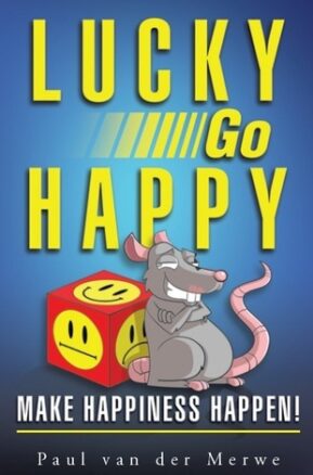 Book Summary Lucky Go Happy: Make Happiness Happen!