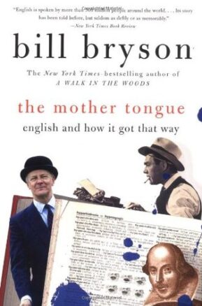 Book Summary The Mother Tongue: English and How It Got That Way