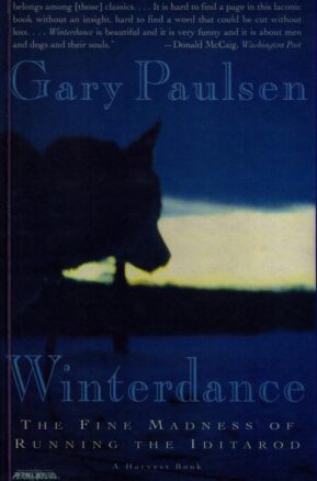 Book Summary Winterdance: The Fine Madness of Running the Iditarod