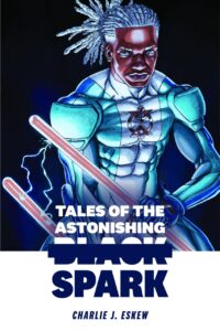 Book Summary Tales of the Astonishing Black Spark
