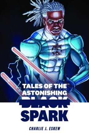 Book Summary Tales of the Astonishing Black Spark