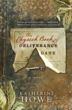 Book Summary The Physick Book of Deliverance Dane
