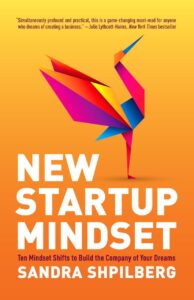 Book Summary New Startup Mindset: Ten Mindset Shifts to Build the Company of Your Dreams