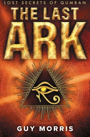Book Summary The Last Ark: Lost Secrets of Qumran