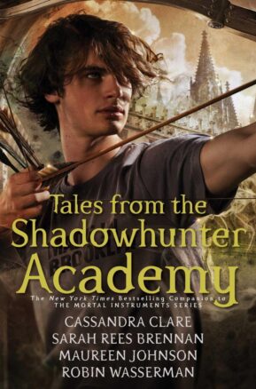 Book Summary Tales from the Shadowhunter Academy