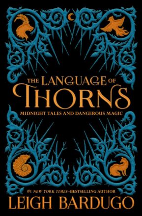 Book Summary The Language of Thorns: Midnight Tales and Dangerous Magic