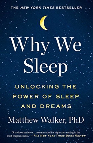 Book Summary Why We Sleep: Unlocking the Power of Sleep and Dreams