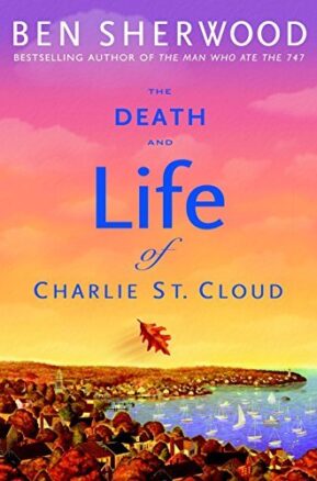 Book Summary The Death and Life of Charlie St. Cloud