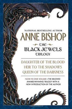 Book Summary The Black Jewels Trilogy: Daughter of the Blood, Heir to the Shadows, Queen of the Darkness