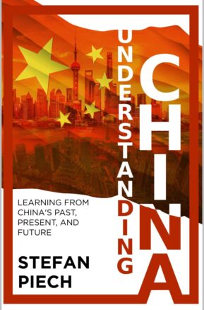 Book Summary Understanding China: Learning from China's Past, Present, and Future