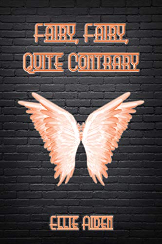 Book Summary Fairy, Fairy, Quite Contrary