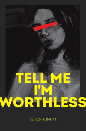 Book Summary Tell Me I’m Worthless