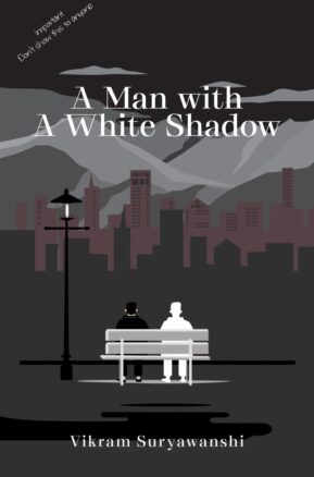 Book Summary A Man with A White Shadow