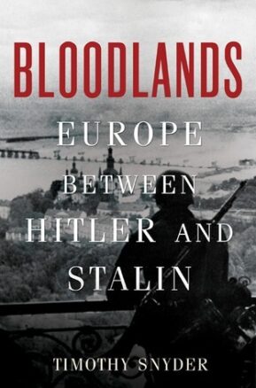 Book Summary Bloodlands: Europe Between Hitler and Stalin