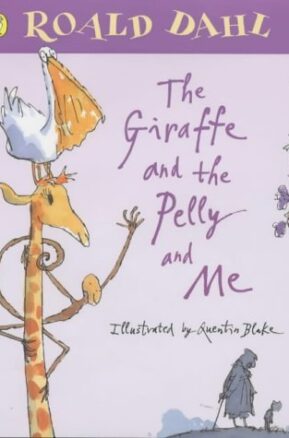 Book Summary The Giraffe and the Pelly and Me