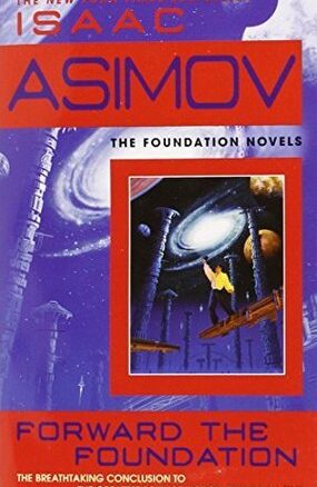 Book Summary Forward the Foundation