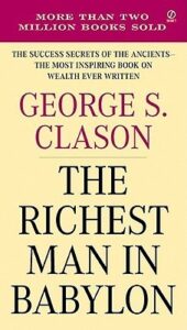 Book Summary The Richest Man in Babylon