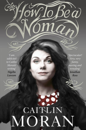 Book Summary How to Be a Woman