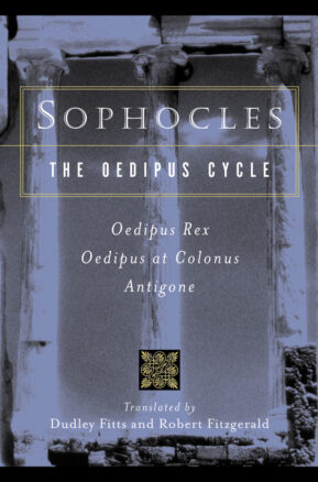 Book Summary The Oedipus Cycle: Oedipus Rex, Oedipus at Colonus, Antigone