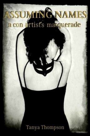 Book Summary Assuming Names: A Con Artist's Masquerade