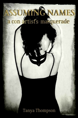 Book Summary Assuming Names: A Con Artist's Masquerade