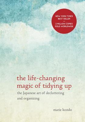 Book Summary The Life-Changing Magic of Tidying Up: The Japanese Art of Decluttering and Organizing