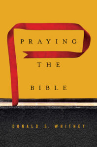 Book Summary Praying the Bible