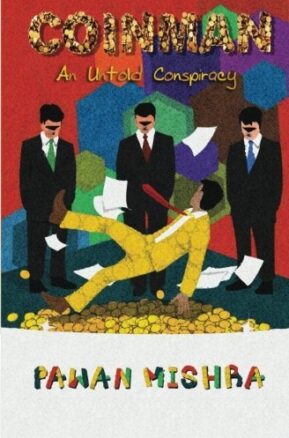 Book Summary Coinman: An Untold Conspiracy