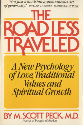 Book Summary The Road Less Traveled: A New Psychology of Love, Traditional Values and Spiritual Growth