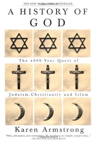 Book Summary A History of God: The 4,000-Year Quest of Judaism, Christianity, and Islam