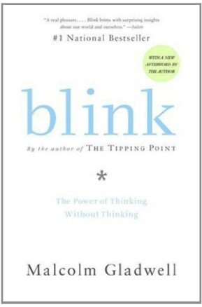 Book Summary Blink: The Power of Thinking Without Thinking