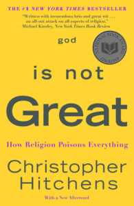 Book Summary God Is Not Great: How Religion Poisons Everything