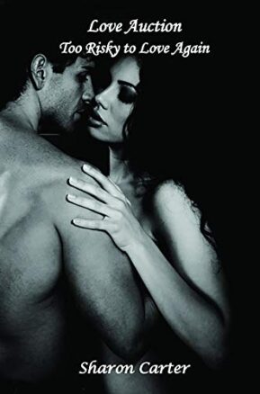 Book Summary Love Auction: Too Risky to Love Again