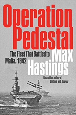 Book Summary Operation Pedestal: The Fleet That Battled to Malta, 1942